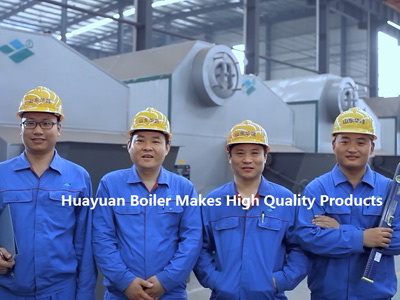 Huayuan Boiler Manufactures High Quality Products